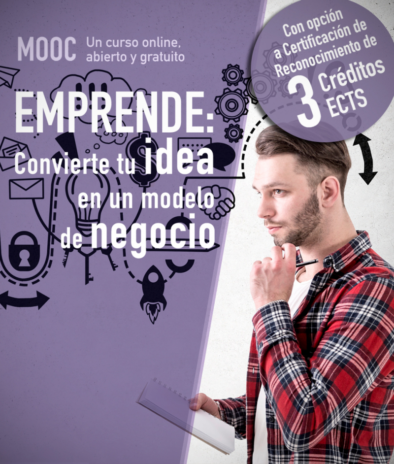 MOOC UGR Emprende: convierte tu idea en un modelo de negocio 3ª edición MOOC UGR Emprende: convierte tu idea en un modelo de negocio 3ª edición